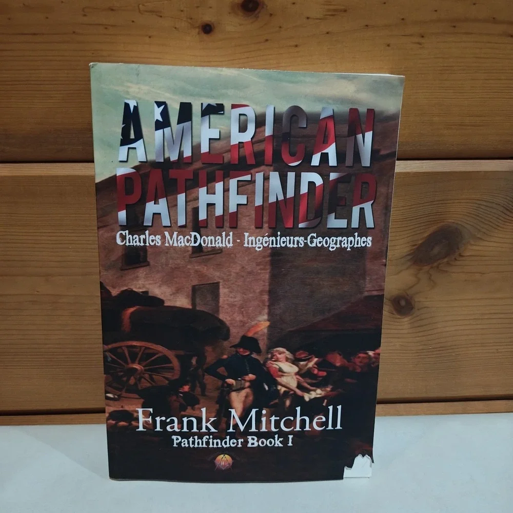 American Pathfinder: Charles MacDonald Pathfinder Frank Mitchell 9780996990851